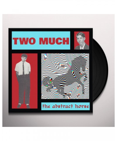 Two Much! ABSTRACT HORSE Vinyl Record $10.12 Vinyl