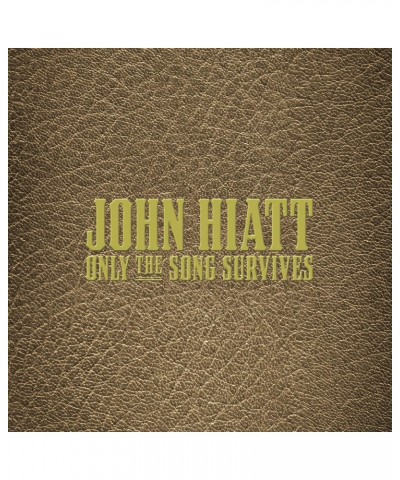 John Hiatt Only The Song Survives Vinyl Record $119.02 Vinyl