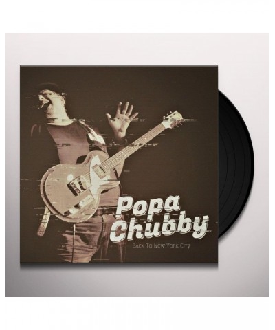 Popa Chubby BACK TO NEW YORK CITY (2 LP) Vinyl Record $15.51 Vinyl