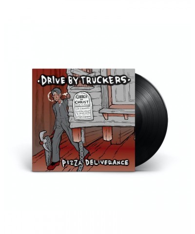 Drive-By Truckers DBT - Pizza Deliverance Vinyl LP $13.20 Vinyl