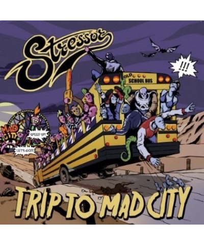 Stressor TRIP TO MAD CITY CD $7.00 CD