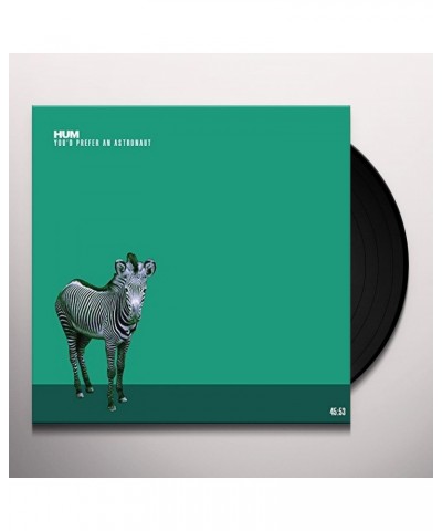 Hum You'd Prefer An Astronaut Vinyl Record $9.06 Vinyl