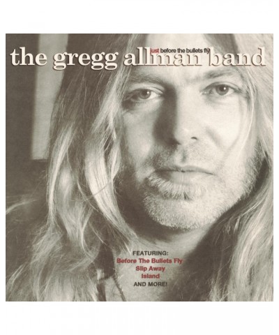 Gregg Allman JUST BEFORE THE BULLETS FLY CD $2.79 CD