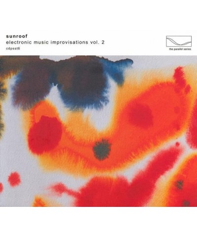 Sunroof ELECTRONIC MUSIC IMPROVISATIONS VOL. 2 CD $8.00 CD