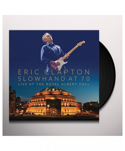 Eric Clapton SLOWHAND AT 70 - LIVE AT THE ROYAL ALBERT HALL Vinyl Record $20.39 Vinyl