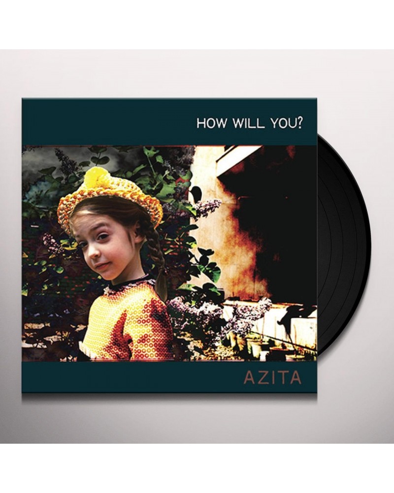 AZITA HOW WILL YOU Vinyl Record $7.44 Vinyl