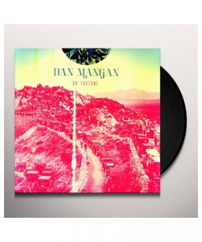 Dan Mangan Oh Fortune Vinyl Record $6.30 Vinyl