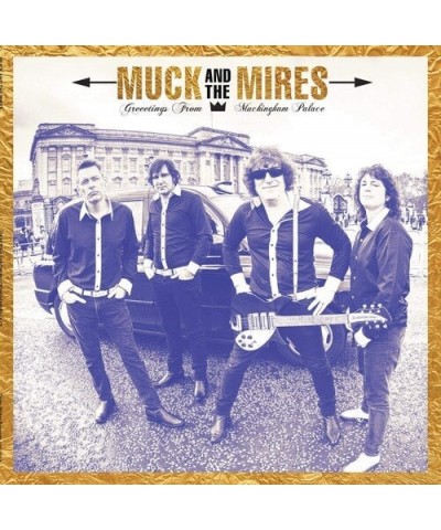 Muck & The Mires GREETINGS FROM MUCKINGHAM PALACE CD $8.70 CD