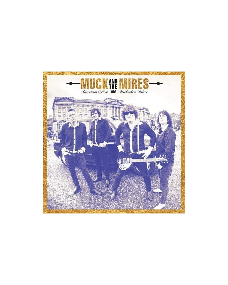 Muck & The Mires GREETINGS FROM MUCKINGHAM PALACE CD $8.70 CD