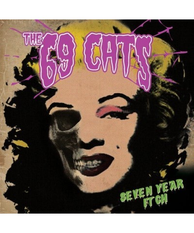 The 69 Cats SEVEN YEAR ITCH CD $6.43 CD