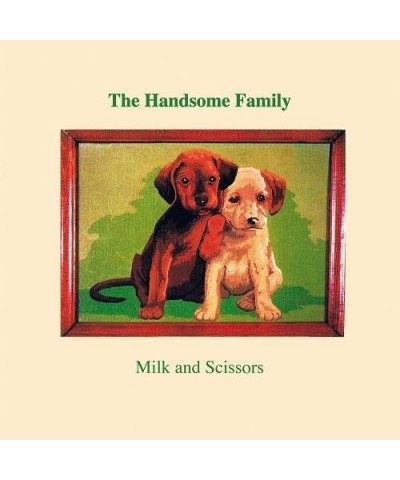 The Handsome Family Milk And Scissors Vinyl Record $14.70 Vinyl