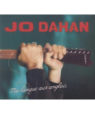 Jo Dahan MA LANGUE AUX ANGLAIS CD $6.47 CD