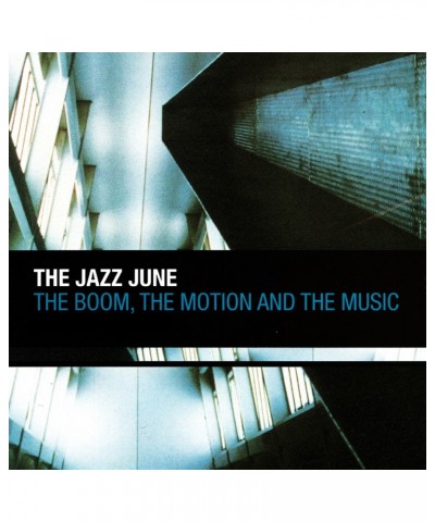 The Jazz June BOOM THE MOTION & THE MUSIC CD $6.01 CD