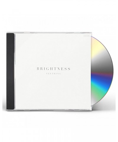 Brightness TEETHING CD $7.95 CD