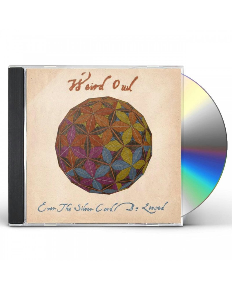 Weird Owl EVER THE SILVER CORD BE LOOSED CD $5.73 CD