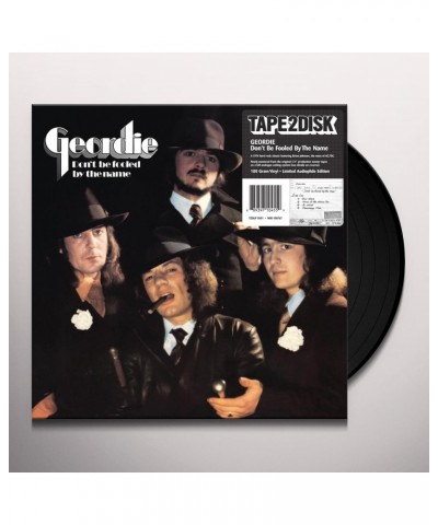 Geordie DON'T BE FOOLED BY THE NAME (180G/GATEFOLD) Vinyl Record $25.83 Vinyl