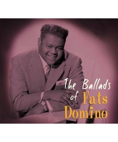 Fats Domino Ballads of Fats Domino CD $7.60 CD