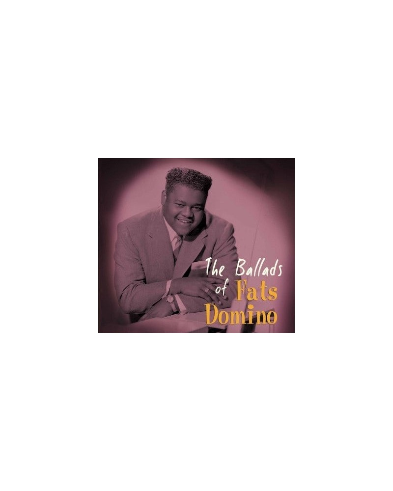 Fats Domino Ballads of Fats Domino CD $7.60 CD