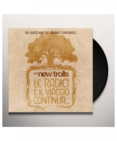 Of New Trolls LE RADICI E IL VIAGGIO CONTINUA Vinyl Record $18.90 Vinyl