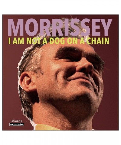 Morrissey I Am Not A Dog On A Chain Vinyl Record $7.52 Vinyl