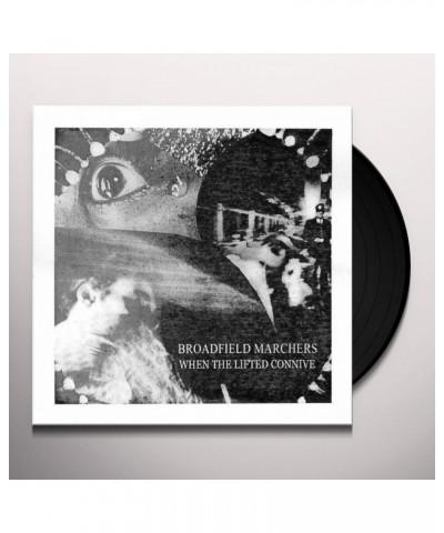 Broadfield Marchers When The Lifted Connive Vinyl Record $6.66 Vinyl